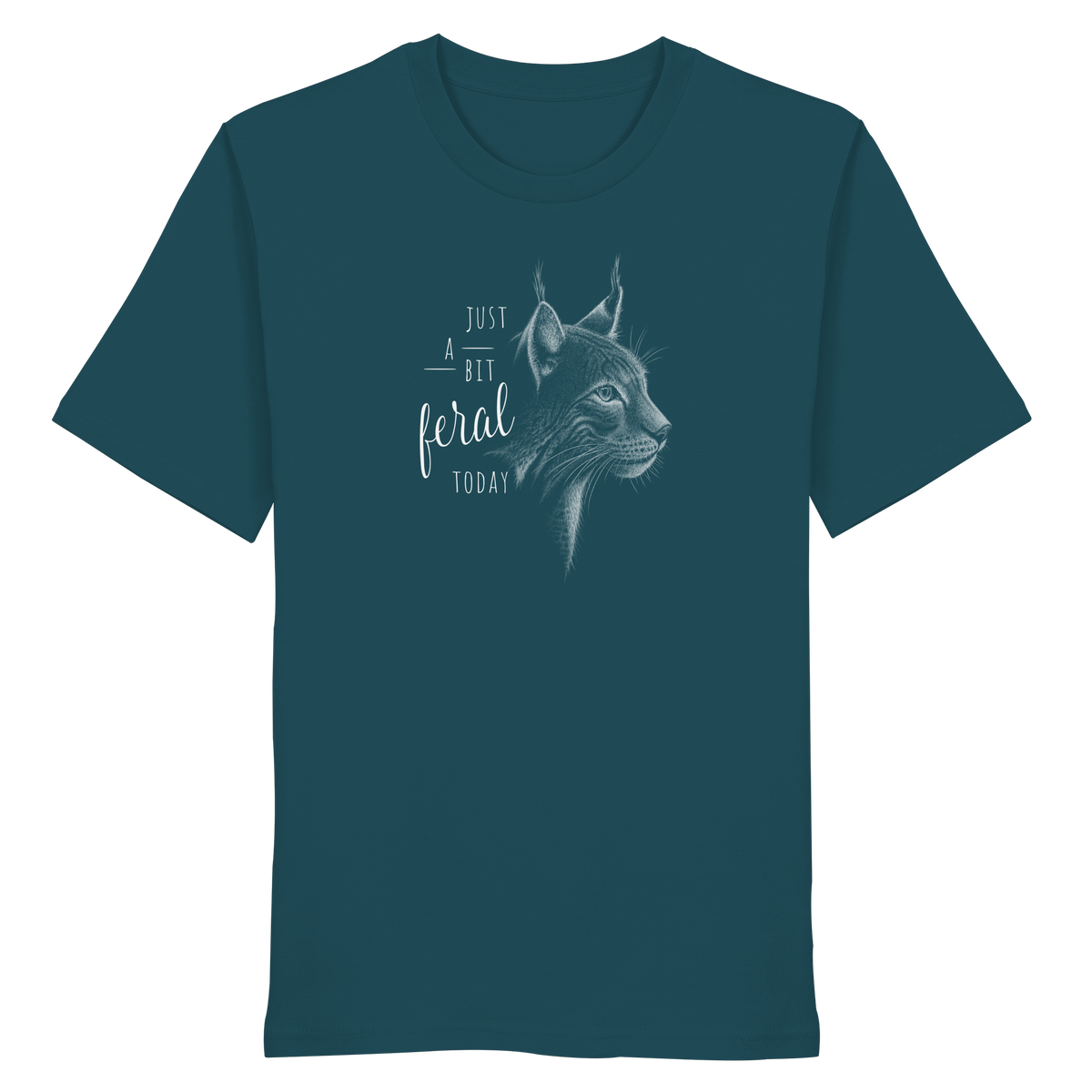 Just A Bit Feral Today! Wildkatze - Organic Shirt