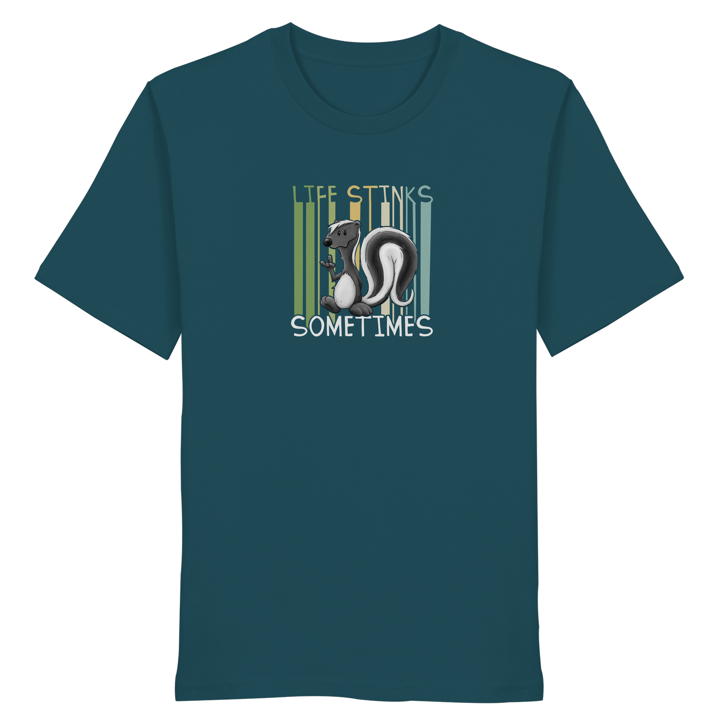 Life Stinks Sometimes Stinktier Weisheit - Organic Shirt