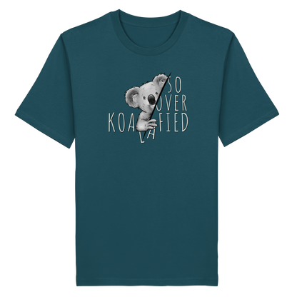 So Over-Koalafied Koala - Organic Shirt