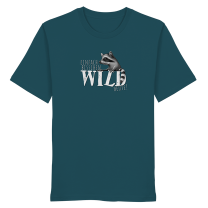 Bisschen wild heute! Waschbär - Organic Shirt