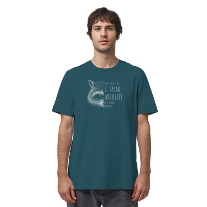 I Speak Wildlife And I Know Waschbär - Organic Shirt
