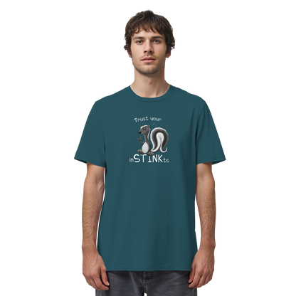 Trust Your inSTINKts Stinktier Humor - Organic Shirt