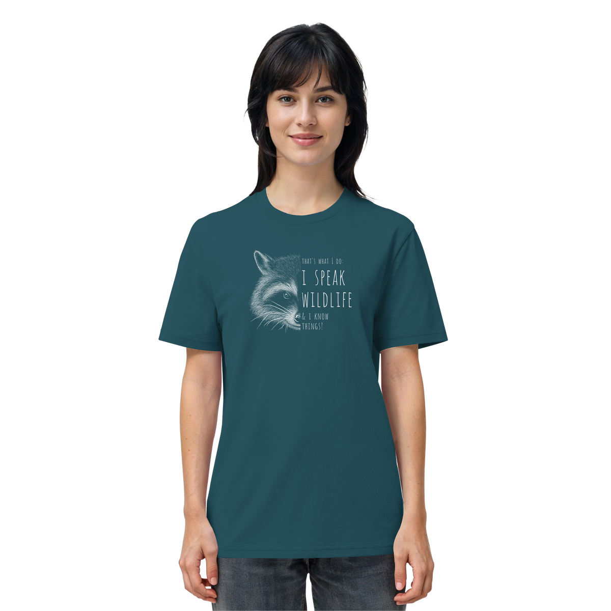 I Speak Wildlife And I Know Waschbär - Organic Shirt