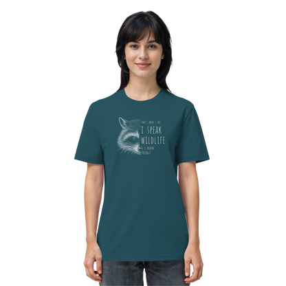 I Speak Wildlife And I Know Waschbär - Organic Shirt