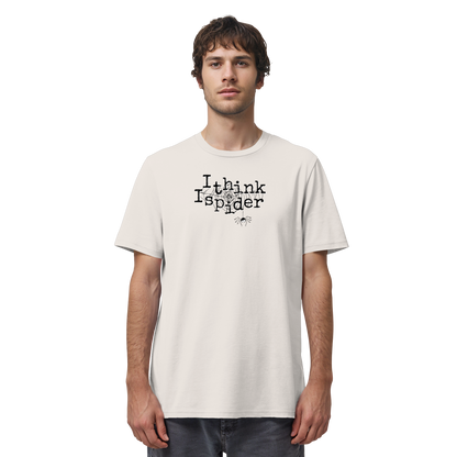 I think I spider - Spinne - Organic Shirt