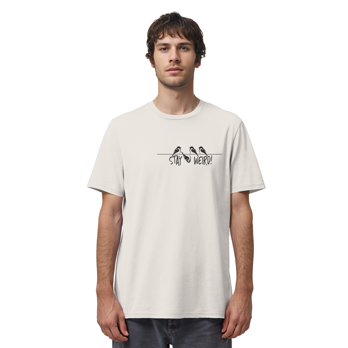Stay Weird! Schräger Vogel Spatz - Organic Shirt
