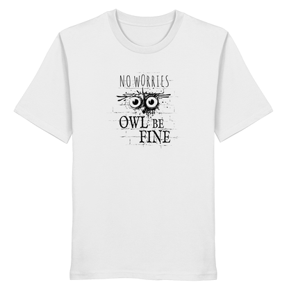 Owl Be Fine Street Art Eule - Organic Shirt