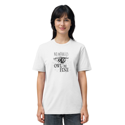 Owl Be Fine Street Art Eule - Organic Shirt