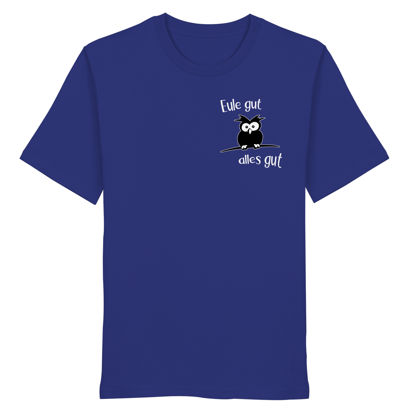 Eule gut, alles gut - Organic Shirt