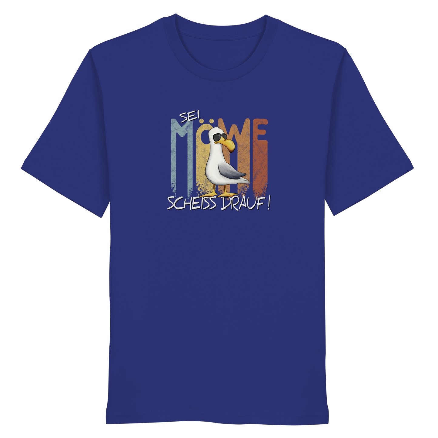 Sei Möwe Scheiß Drauf  - Organic Shirt