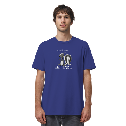 Trust Your inSTINKts Stinktier Humor - Organic Shirt