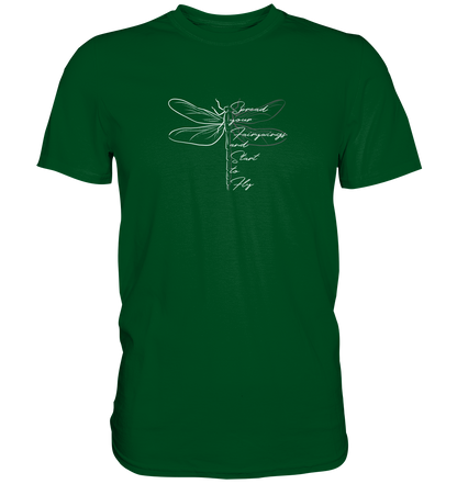 Breite die Flügel aus und flieg los | Libelle - Premium Shirt