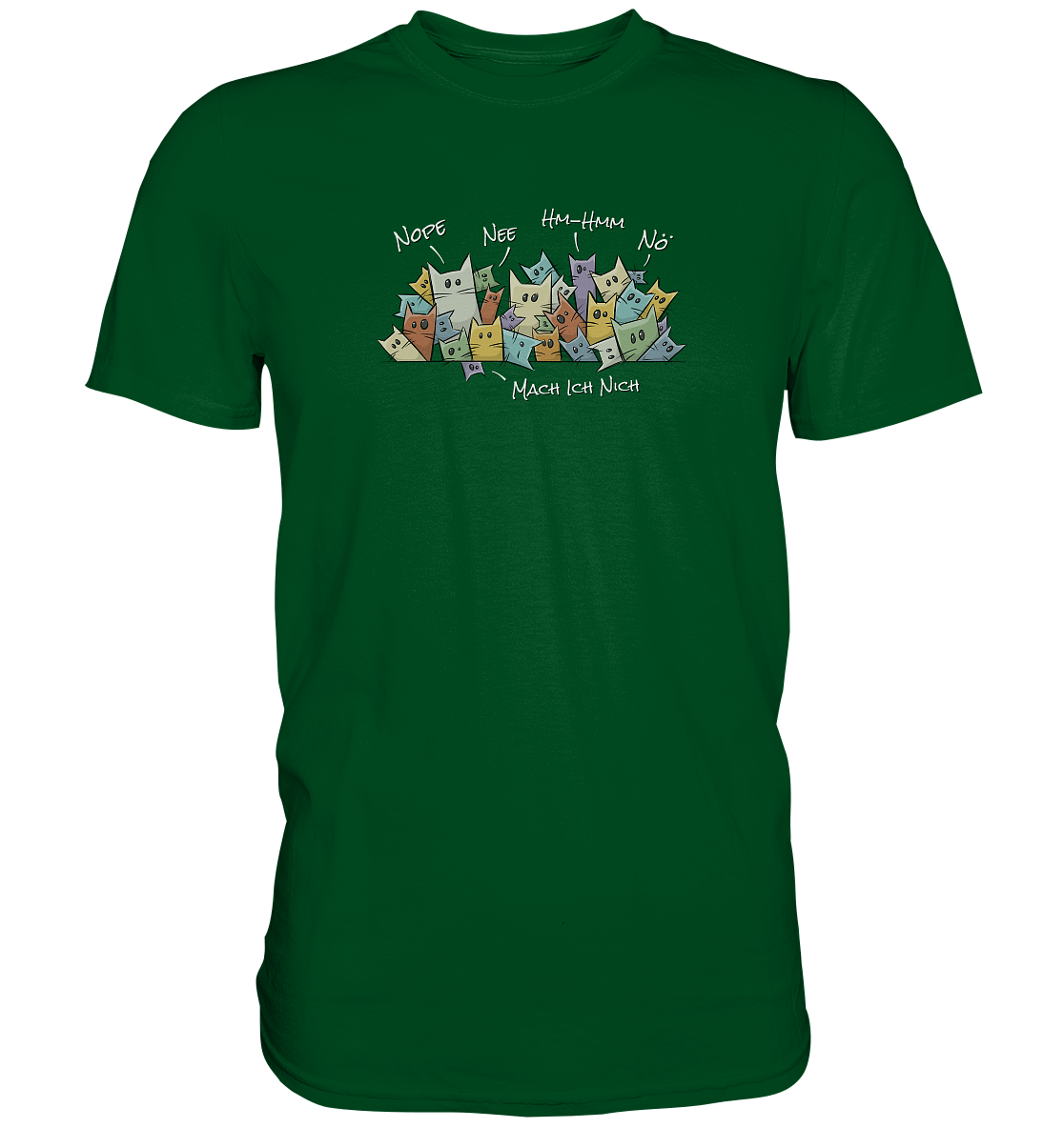 Nope, Nee, Nö Katzen - Premium Shirt