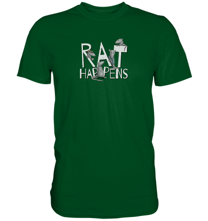 Rat Happens Ratten - Premium Shirt