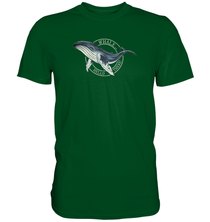 Whale, Hello There | Buckelwal - Premium Shirt