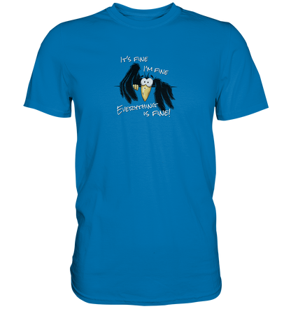 I’m Fine Rabe | Alles Gut Krähe - Premium Shirt