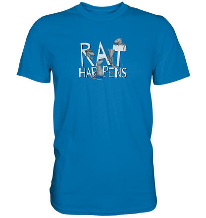 Rat Happens Ratten - Premium Shirt