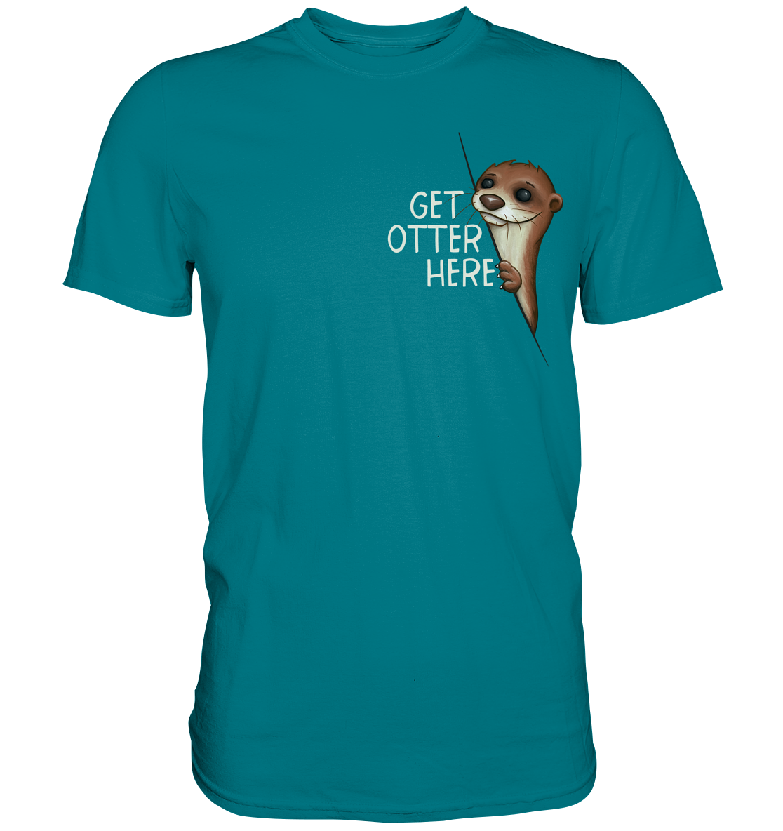 Get Otter Here | Lustiger Otter Kalauer - Premium Shirt