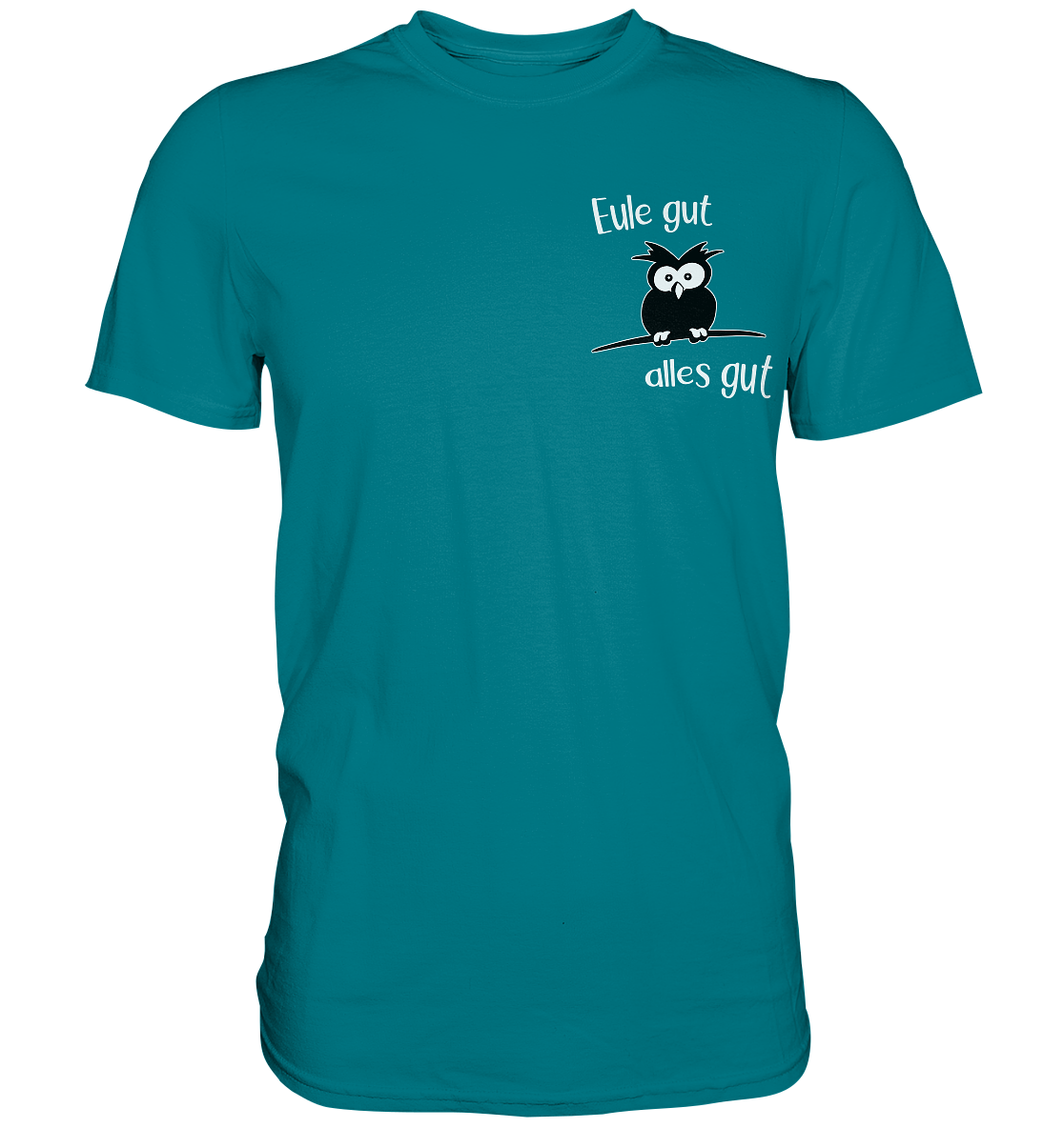 Eule gut, alles gut - Premium Shirt
