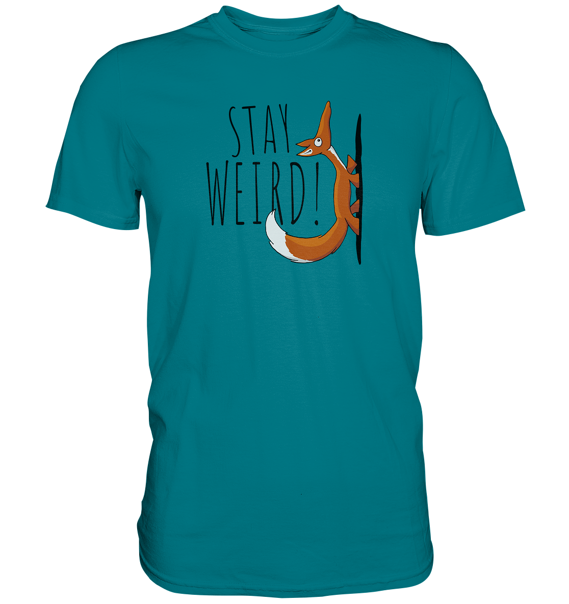 Stay Weird! Schräger Fuchs - Premium Shirt