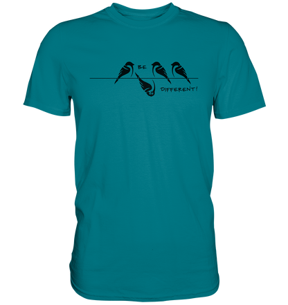 Sei anders, kleiner Spatz - Premium Shirt