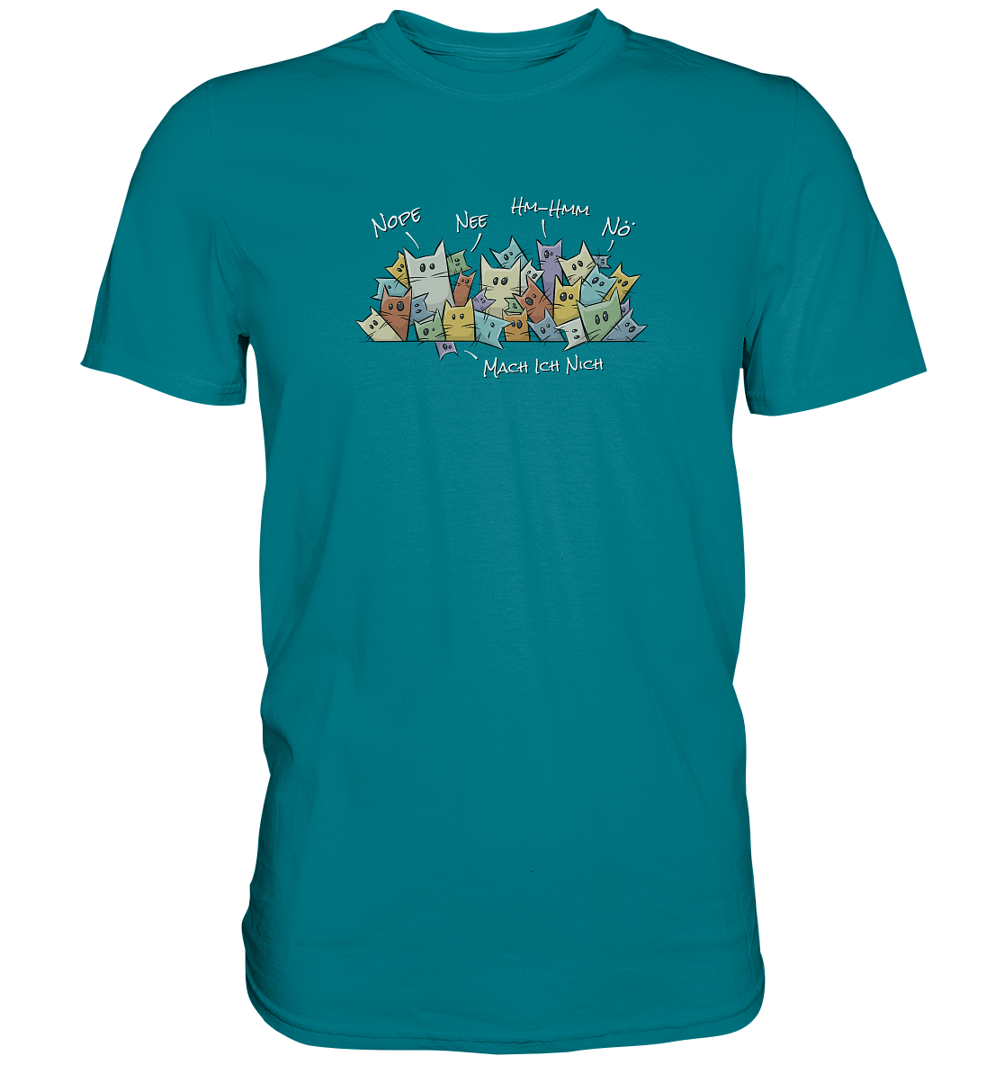 Nope, Nee, Nö Katzen - Premium Shirt
