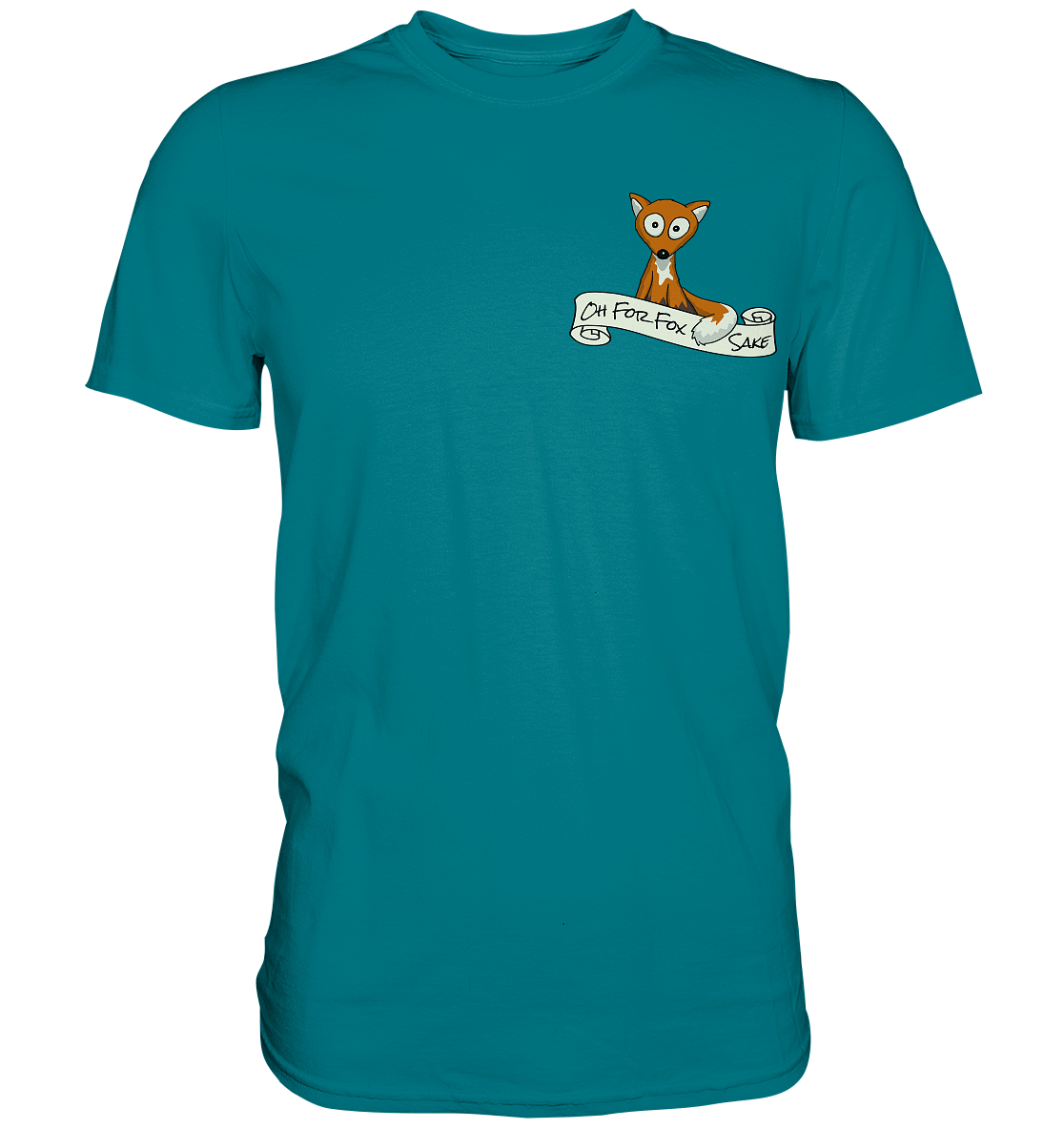 Oh For Fox Sake – Um Fuchses Willen - Premium Shirt