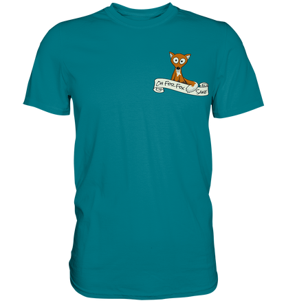 Oh For Fox Sake – Um Fuchses Willen - Premium Shirt