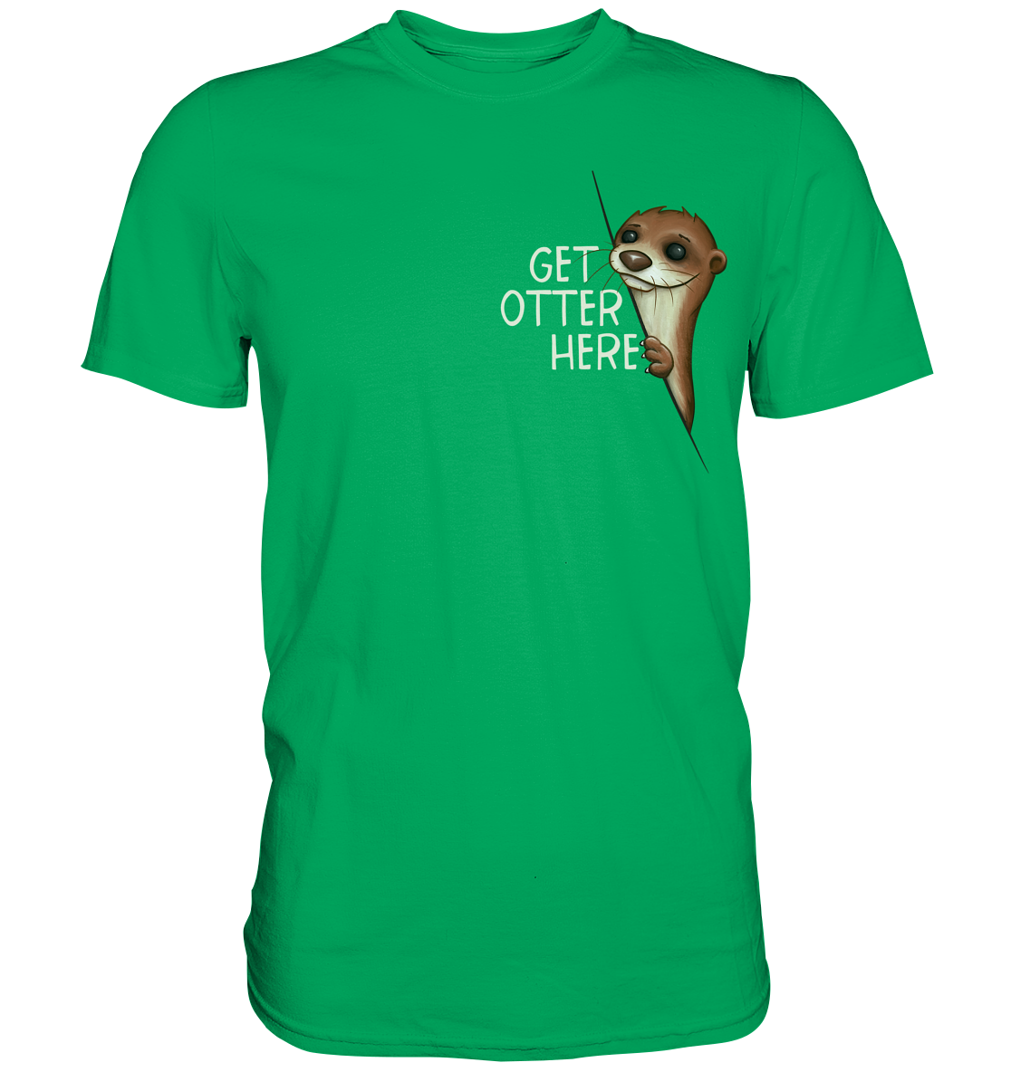 Get Otter Here | Lustiger Otter Kalauer - Premium Shirt