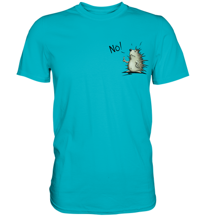 Nö! Grummeliger Igel - Premium Shirt