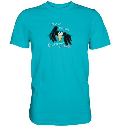 I’m Fine Rabe | Alles Gut Krähe - Premium Shirt