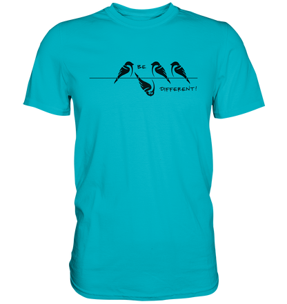 Sei anders, kleiner Spatz - Premium Shirt
