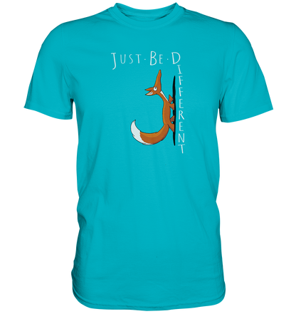 Just Be Different | Sei Anders, kleiner Fuchs - Premium Shirt