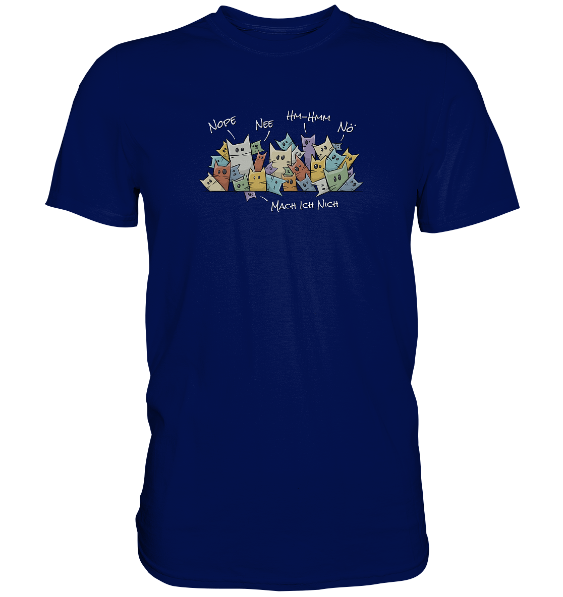 Nope, Nee, Nö Katzen - Premium Shirt