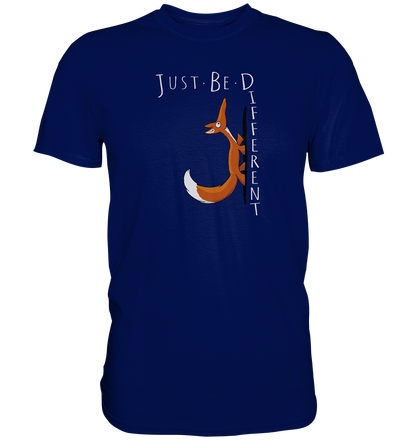 Just Be Different | Sei Anders, kleiner Fuchs - Premium Shirt