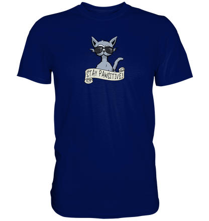 Stay Pawsitive Bleib lässig Hipster Katze - Premium Shirt
