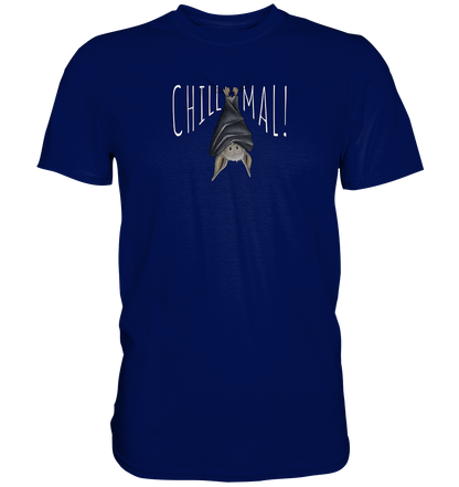 Chill Mal gemütliche Fledermaus - Premium Shirt