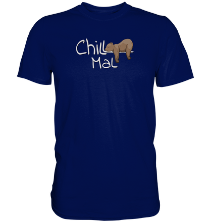 Chill Mal schläfriger Braunbär - Premium Shirt