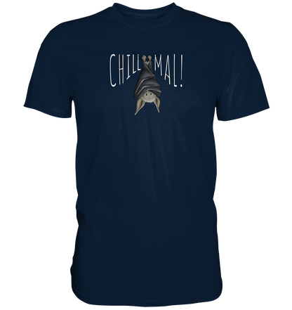 Chill Mal gemütliche Fledermaus - Premium Shirt