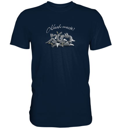 Kraah-masté! Yoga Raben Krähen - Premium Shirt