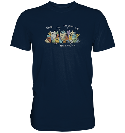 Nope, Nee, Nö Katzen - Premium Shirt
