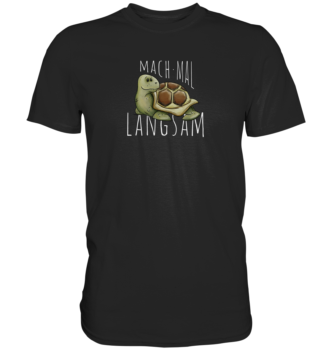 Mach mal langsam Schildkröte - Premium Shirt