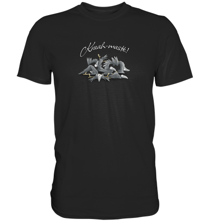 Kraah-masté! Yoga Raben Krähen - Premium Shirt