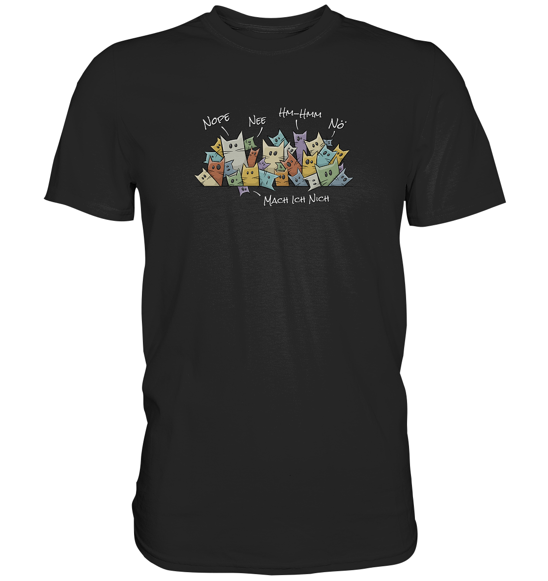 Nope, Nee, Nö Katzen - Premium Shirt