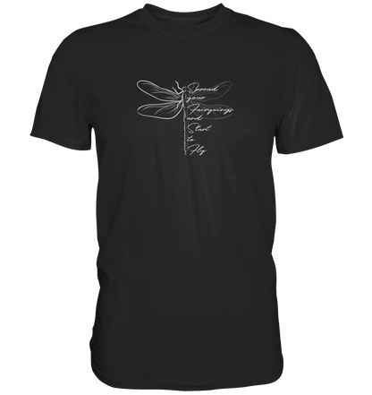 Breite die Flügel aus und flieg los | Libelle - Premium Shirt
