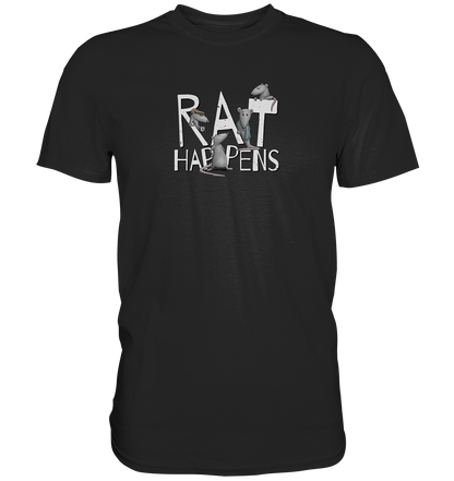 Rat Happens Ratten - Premium Shirt