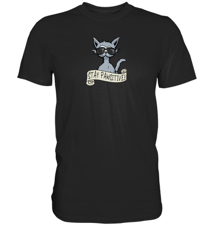 Stay Pawsitive Bleib lässig Hipster Katze - Premium Shirt