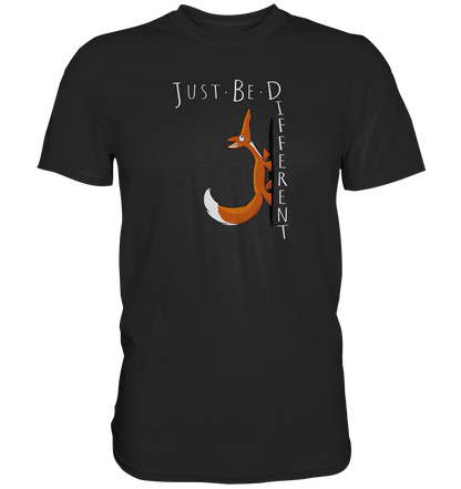Just Be Different | Sei Anders, kleiner Fuchs - Premium Shirt