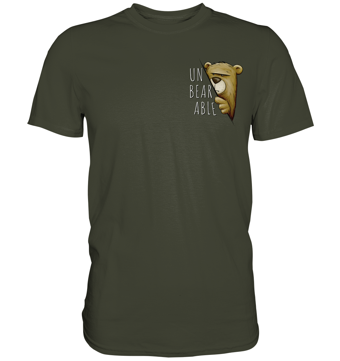 Unbearable – Unerträglich Bär - Premium Shirt