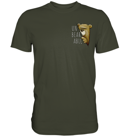 Unbearable – Unerträglich Bär - Premium Shirt